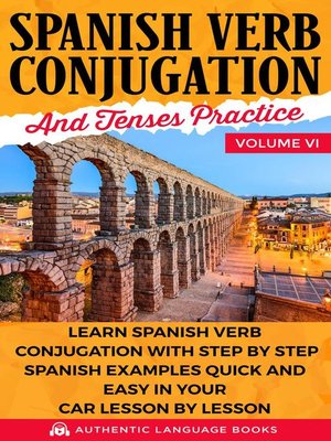 cover image of Spanish Verb Conjugation and Tenses Practice Volume VI